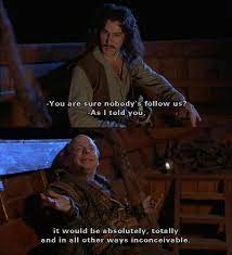 Absolutely Totally And In All Other Ways Inconceivable The Princess Bride Princess Bride Funny Princess Bride Quotes Princess Bride