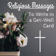 Should you send a card at all? Wishes And Prayers To Write In A Religious Get Well Soon Card Holidappy