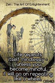 Meaning Of Life Zen Art Of Enlightenment Osho Osho Quotes Words Of Wisdom