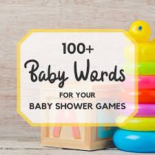 Trying to figure out what words you can unjumble from party? Ultimate List Of 100 Baby Words List Baby Shower Pictionary Charades Bingo Words