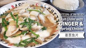 super easy recipe stir fried fish with ginger spring onion 姜葱鱼片 stir fry fish chinese fish recipe fried fish