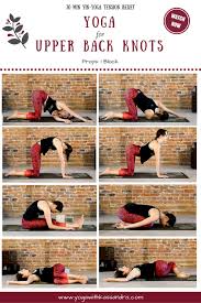 Best Yoga Poses To Relieve Upper Back Knots Yoga With Kassandra Blog How To Do Yoga Easy Yoga Workouts Cool Yoga Poses
