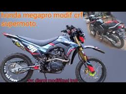 Banyak generasi milenial yang sudah memiliki tema dan konsep sendiri dalam modifikasi. Megapro Mono Modif Crf Supermoto Youtube