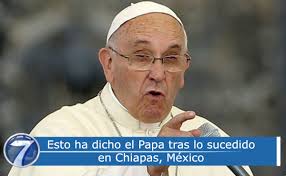 ⚠ Esto ha dicho el Papa tras lo sucedido en #Chiapas, México ➡️  https://bit.ly/3lUFlhQ