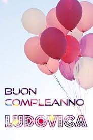 Buoncompleanno Buon Compleanno Happybirthday Ludovica By Ikigai Buon Compleanno Auguri Di Buon Compleanno Compleanno