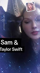 Taylor Swift and Sam ☺️ #taylorswift #omgtaylorswift #420famaly #anxiety  #fypシ゚viral #fyp #councillorvibes #tinacouncillorsarmy #tinacouncillor  #🕯️⚜️empireofhope⚜️🕯️ #dinnerwiththecouncillors