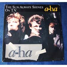 The sun always shines on t.v. The Sun Always Shines On Tv By A Ha Sp With 4059jacques Ref 119456840
