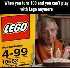 That Moment When You Re Too Old For Lego 9gag