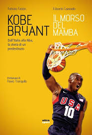 Chiedimi se sono felice basket. Kobe Bryant Il Morso Del Mamba La Giornata Tipo La Giornata Tipo