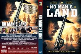 No mans land (2019) while travelling through a remote region of texas in 1866, rusty children's and his family are ambushed. Covercity Dvd Covers Labels No Man S Land