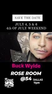 Drag Show en Dallas: Buck Wylde este Fin de Semana