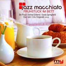 Jazz Macchiato Fruhstuck Im Bett 2009 Cd Discogs