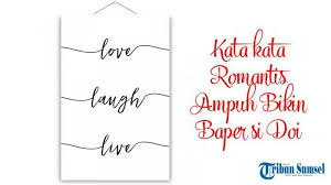 Sabar, benih itu nggak akan langsung besar. Kata Kata Romantis Terbaru Dan Terpopuler Ampuh Bikin Baper Pacar Dan Gebetan Klepek Klepek Tribun Sumsel