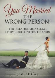 If you want to find out if someone is married, you always have the option of checking their publically available records. You Married The Wrong Person The Relationship Secret Every Couple Needs To Know Tim Lucas 9780986305801 Amazon Com Books