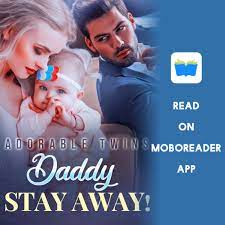 Adorable twins daddy stay away novel