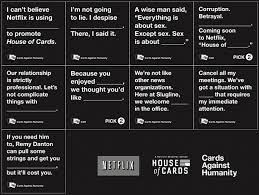 Jun 01, 2011 · cards against humanity is a party game for horrible people. House Of Cards Cards Against Humanity Your New Favorite Game Ew Com