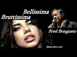 Bruttissima Bellissima (Fred Bongusto)