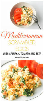 Mediterranean Scrambled Eggs With Spinach Tomato Feta Mediterranean Diet Breakfast Mediterranean Recipes Boiled Egg Diet Plan