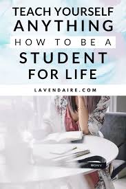 How To Be A Student For Life Lavendaire Online Learning Teaching Online Education