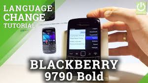 How To Change Language In Blackberry 9790 Bold Language Settings Youtube