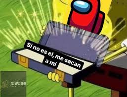 Impostor Among Us En 2020 Memes Comicos Memes Divertidos Memes Para Reir