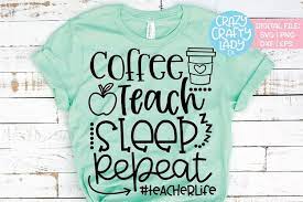 Free Free Coffee Teach Sleep Repeat Svg 252 SVG PNG EPS DXF File