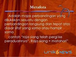 Akan tetapi, kalimat itu bukan sebuah metafora jika diketahui ali masih berumur lima tahun. Jenis Jenis Majas Pengertian Dan Contoh Lengkap