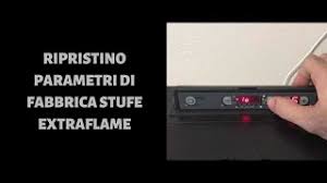 Gli esperti calcolano che i residui non combusti siano pari a circa il 3 per cento della massa bruciata, e i tubi presenti con un'adeguata presa d'aria consentono di avere la. Ripristino Parametri Di Fabbrica Stufa A Pellet Extraflame Youtube