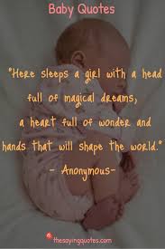 Cute baby quotes to dress up your scrapbooking pages. 500 Inspirational Baby Quotes And Sayings For A New Baby Girl Or Boy The Saying Quotes Inspirational Baby Quotes Baby Smile Quotes Baby Quotes