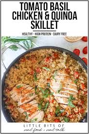 This Tomato Basil Chicken Quinoa Skillet Is Healthy Easy To Make And A One Pot Wonder Chicken Quinoa Recipes Quinoa Recipes Healthy Chicken Quinoa