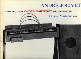Jolivet Ondes Martenot Concerto Early Electronic Westminster