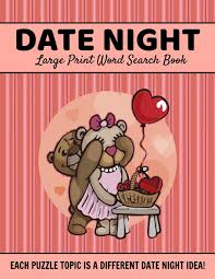 Working with a pencil and paper is one of the most satisfying ways to solve puzzles. Date Night Large Print Word Search Puzzles Each Puzzle Topic Is A Different Date Night Idea Date Night Idea Book Couples Activity Books Dates Couples Puzzle Book Publishing Plausible Bird 9798685084774 Amazon Com