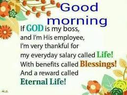Good Morning Spiritual Inspirations Good Morning Sweetheart Quotes Good Morning Life Quotes Good Morning Messages