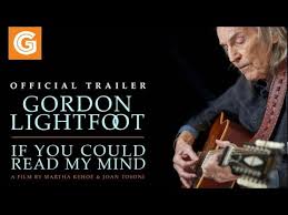 If you could read my mind. Gordon Lightfoot If You Could Read My Mind Official Trailer Youtube