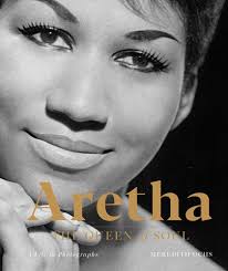 Aretha: The Queen of Soul : a Life in Photographs [Book]