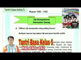 Download rpp dan silabus ktsp terbaru kelas 1 6 sd. Uji Kompetensi Semester Genap Tantri Basa Kelas 5 Hal 140 142 Bahasa Jawa Kelas 5 Youtube