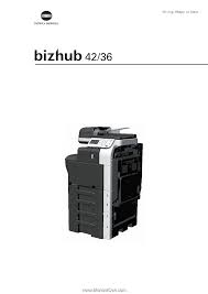 Homesupport & download printer drivers. Konica Minolta Bizhub 36 Bizhub 36 42 Administrator Operations User Guide