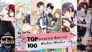 TOP 100 Completed Historical Manhwa | COMPLETED MANHWA | MANHWA  RECOMMENDATIONS | HISTORICAL MANHUA - YouTube