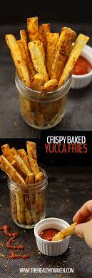 Crispy Baked Yuca Fries The Healthy Maven Recipes Whole Food Recipes Cooking Recipes