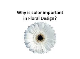Or to sew a dress from fabric with an absolutely unique pattern? Why Is Color Important In Floral Design Ppt Video Online Download