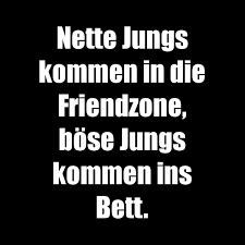 Nette Jungs Kommen In Die Friendzone Bose Jungs Kommen Ins Bett Friendzone Bose Jungs Jungs