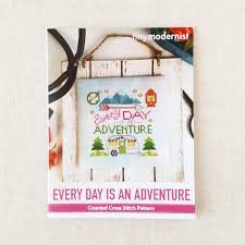 Maybe you would like to learn more about one of these? Every Day Is An Adventure Cross Stitch Pattern Stitched Modern