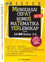 Check spelling or type a new query. Master Menguasai Cepat Rumus Matematika Terlengkap Untuk Sd Mi Kelas 3 6