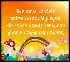 Frases cortas por el día del niño. Resultado De Imagen Para Frases Bonitas Cortas Para El Dia Del Nino Dia Del Nino Frases Mensaje Dia Del Nino Frases Positivas Para Ninos