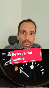 Te cuento cuántos km se pueden hacer con la reserva del tanque y si  conviene circular con poca nafta.