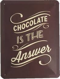 Plaque Metal Vintage Chocolate Is The Answer Cacao Citation Chocolat Salon De The Chocolat