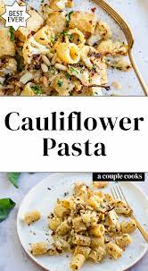 Roasted Cauliflower Pasta Recipe A Couple Cooks Recipe Cauliflower Pasta Recipes Cauliflower Pasta Pasta