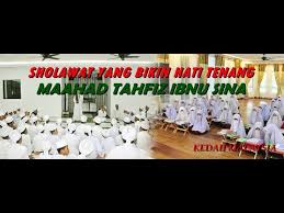 Tahfiz sepenuh masa di bawah maahad tahfiz ibnu sina (mtis). Sholawat Yang Bikin Hati Tenang Maahad Tahfiz Ibnu Sina Kedah Malaysia Youtube