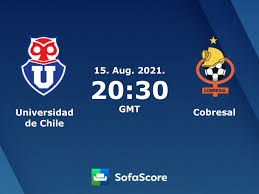 League time home score away result handicap goal line corner line corner line events corne Universidad De Chile Vs Cobresal Live Score H2h And Lineups Sofascore