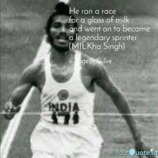 He's 81 and even now milkha singh's voice is strong, still carries that firm conviction. He Ran A Race For A Glas Quotes Writings By Yogesh Gulve Yourquote